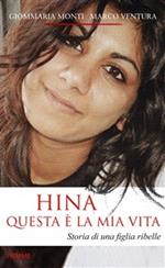 Hina. Questa è la mia vita