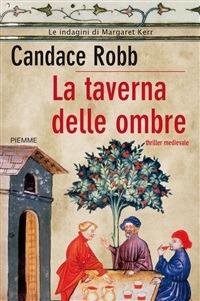 La taverna delle ombre - Candace Robb,Maria Clara Pasetti - ebook