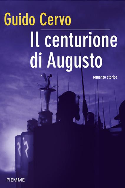 Il centurione di Augusto - Guido Cervo - ebook