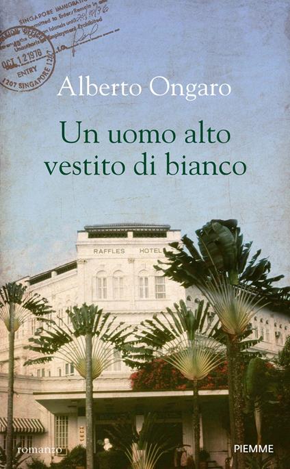 Un uomo alto vestito di bianco - Alberto Ongaro - ebook