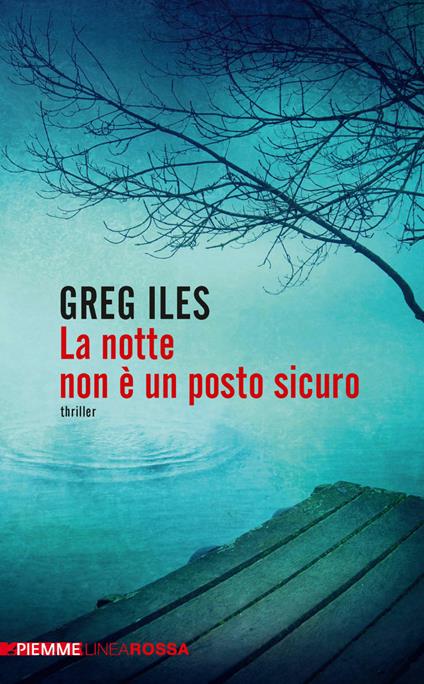 La notte non è un posto sicuro - Greg Iles,M. Amato - ebook