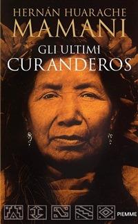 Gli ultimi curanderos - Hernán Huarache Mamani - ebook