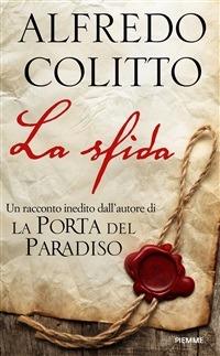 La sfida - Alfredo Colitto - ebook