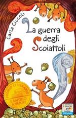 La guerra degli scoiattoli. Ediz. ad alta leggibilità