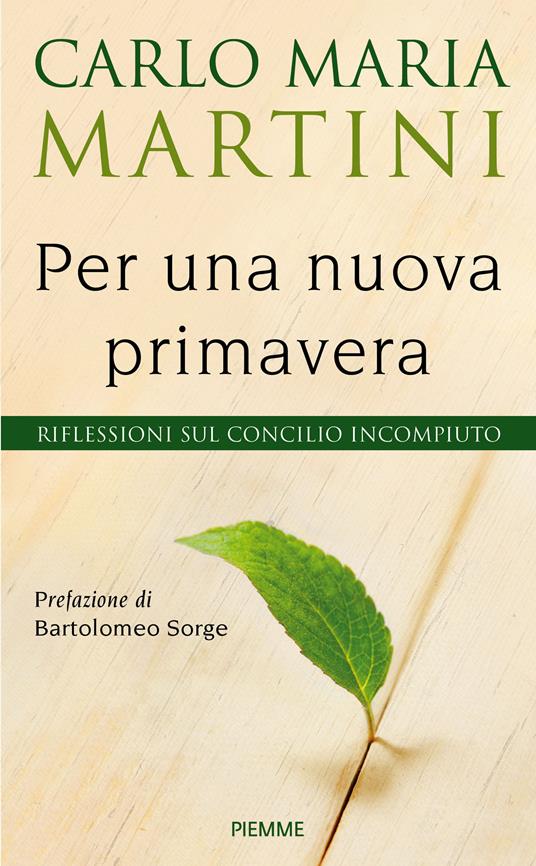 Per una nuova primavera. Riflessioni sul Concilio incompiuto - Carlo Maria Martini - ebook