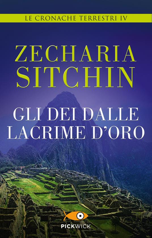 Gli dei dalle lacrime d'oro. Le cronache terrestri. Vol. 4 - Zecharia Sitchin,M. Massarotti - ebook