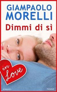 Dimmi di sì - Giampaolo Morelli - ebook