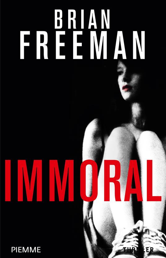 Immoral - Brian Freeman,A. Colitto - ebook