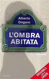 L' ombra abitata - Alberto Ongaro - ebook