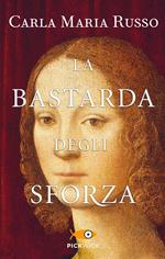 La bastarda degli Sforza