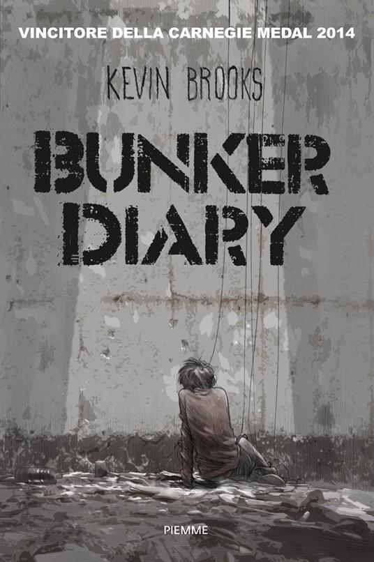 Bunker diary - Kevin Brooks,Paolo Antonio Livorati - ebook