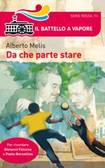 Da che parte stare. I bambini che diventarono Giovanni Falcone e Paolo Borsellino