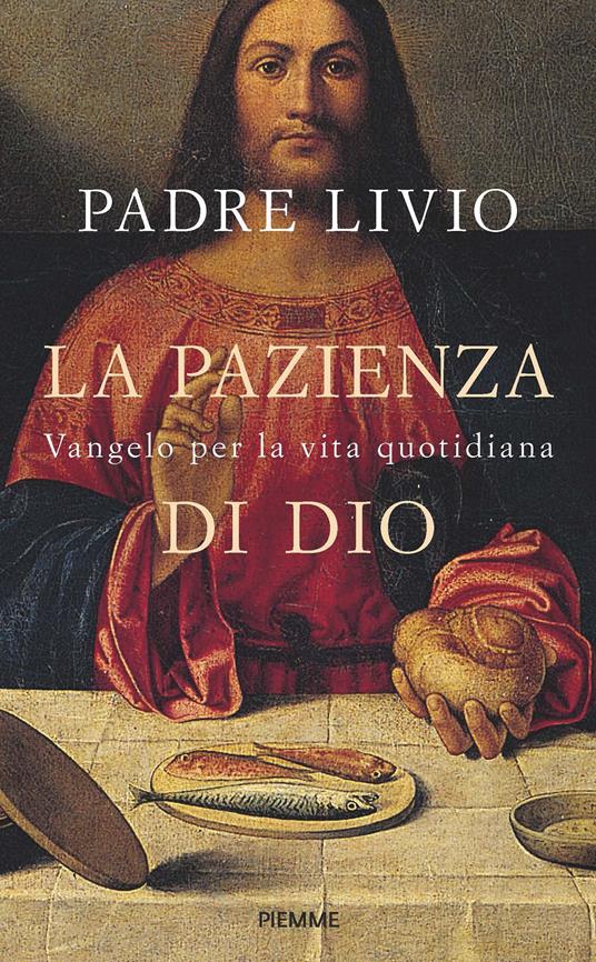 La pazienza di Dio. Vangelo per la vita quotidiana. Commento ai Vangeli festivi Anno C - Livio Fanzaga - ebook