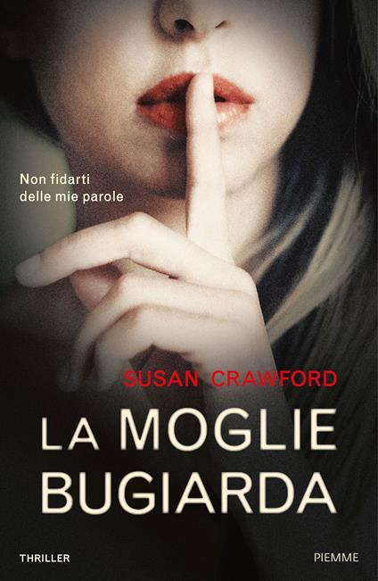 La moglie bugiarda - Susan Crawford,Elena Cantoni - ebook