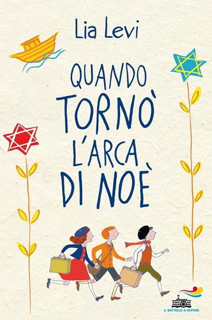 Quando tornò l'arca di Noè - Lia Levi,D. Guicciardini - ebook