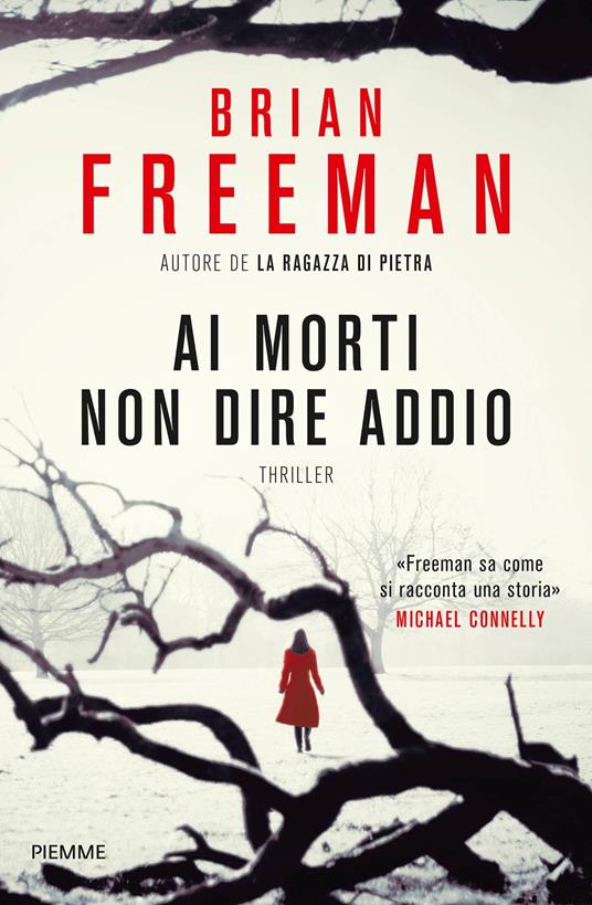 Ai morti non dire addio - Brian Freeman,A. Colitto - ebook