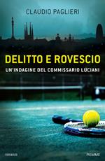 Delitto e rovescio. Un'indagine del comissario Luciani