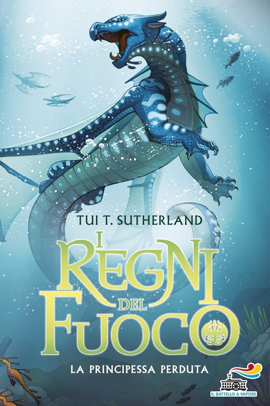 I Regni del Fuoco - 2. La principessa perduta - Tui T. Sutherland - ebook