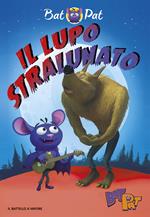 Bat Pat - 3. Il lupo stralunato