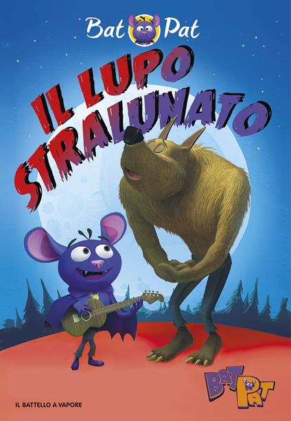 Bat Pat - 3. Il lupo stralunato - Bat Pat - ebook