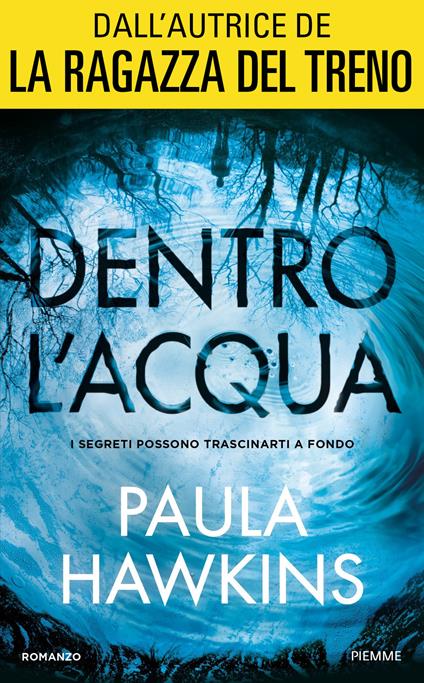 Dentro l'acqua - Paula Hawkins,Barbara Porteri - ebook