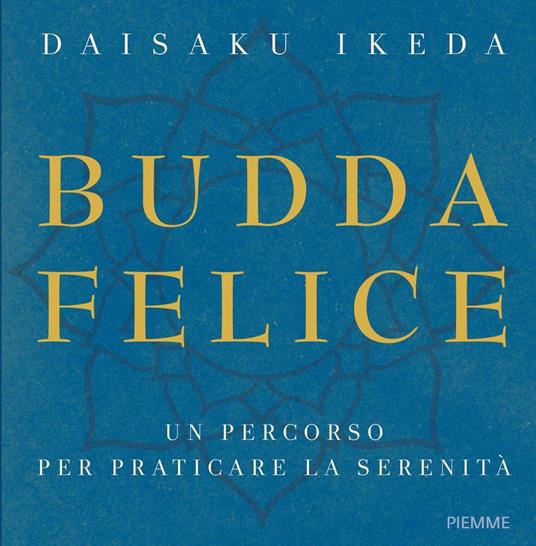 Budda felice - Daisaku Ikeda - ebook