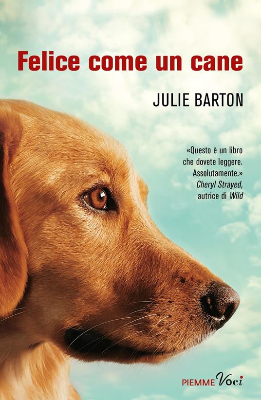 Felice come un cane - Julie Barton,Edy Tassi - ebook