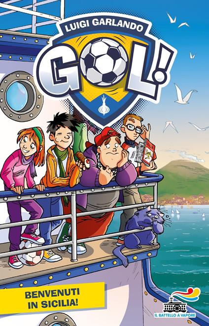 Benvenuti in Sicilia! - Luigi Garlando,Marco Gentilini - ebook