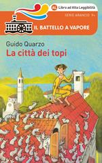 La Città Dei Topi. Edizione Alta Leggibilità. Illustrato.