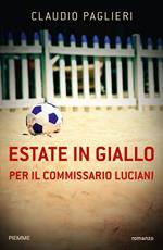 Estate in giallo per il commissario Luciani. Ediz. speciale