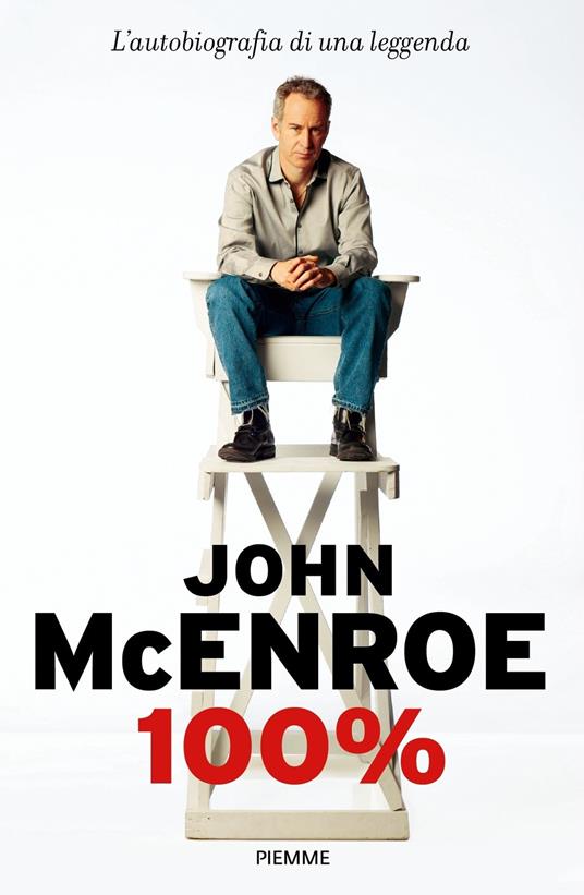 100% - John McEnroe,Giovanni Francesio - ebook