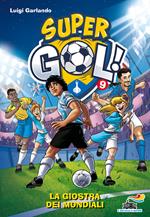 La giostra dei Mondiali. Supergol!. Vol. 9