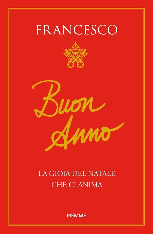 Buon anno. La gioia del Natale che ci anima - Francesco (Jorge Mario Bergoglio) - ebook