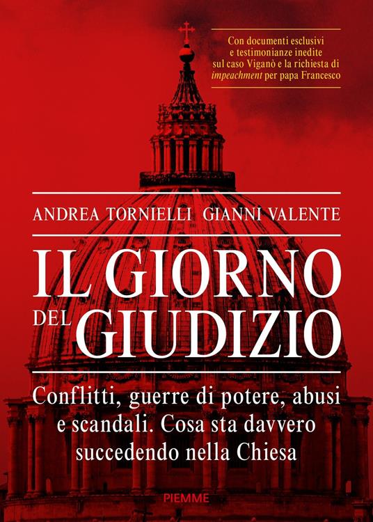 Il giorno del giudizio. Conflitti, guerre di potere, abusi e scandali. Cosa sta davvero succedendo nella Chiesa - Andrea Tornielli,Gianni Valente - ebook