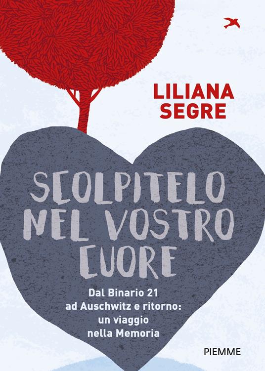 Scolpitelo nel vostro cuore - Liliana Segre,Daniela Palumbo - ebook