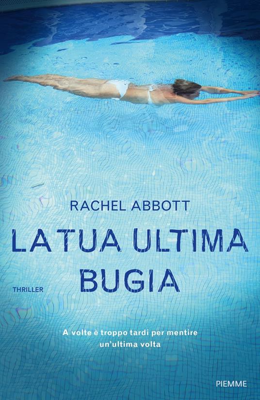 La tua ultima bugia - Rachel Abbott,Elena Cantoni - ebook