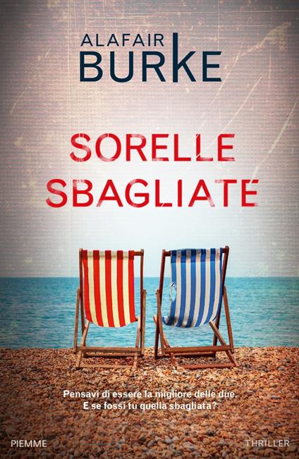 Sorelle sbagliate - Alafair Burke,Rachele Salerno - ebook