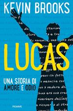 Lucas. Una storia di amore e odio