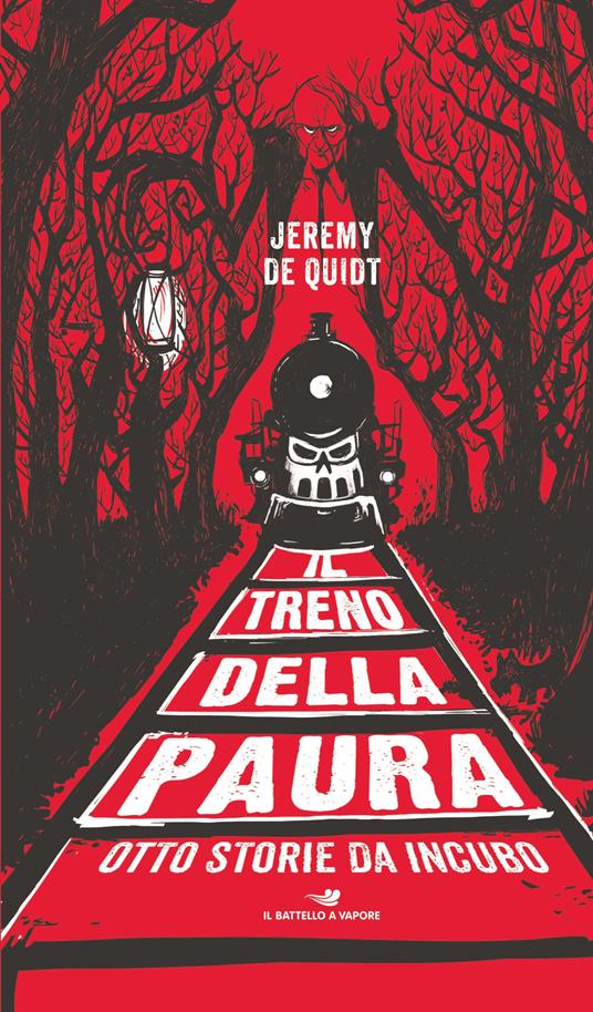 Il treno della paura. Otto storie da incubo - Jeremy De Quidt,Mercè López,Maurizio Bartocci - ebook