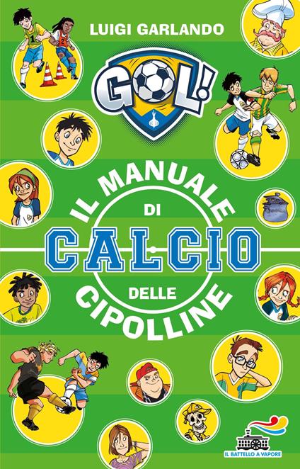 Il manuale di calcio delle Cipolline - Luigi Garlando - ebook