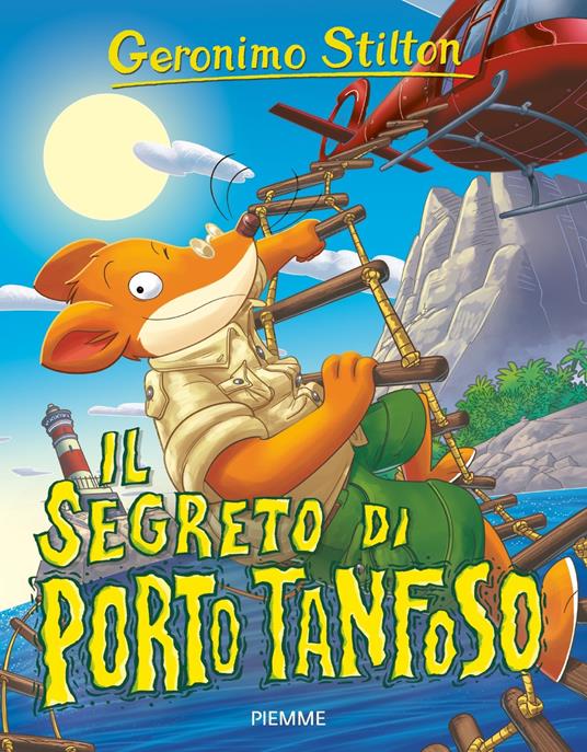 Il segreto di Porto Tanfoso - Geronimo Stilton - ebook