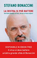 La destra si può battere. Dall'Emilia Romagna all'Italia, idee per un paese migliore