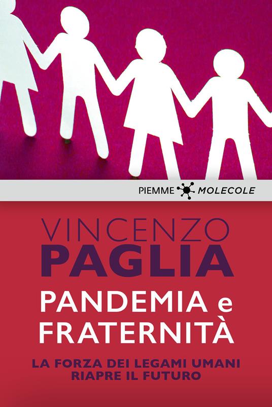 Pandemia e fraternità. La forza dei legami umani riapre il futuro - Vincenzo Paglia - ebook