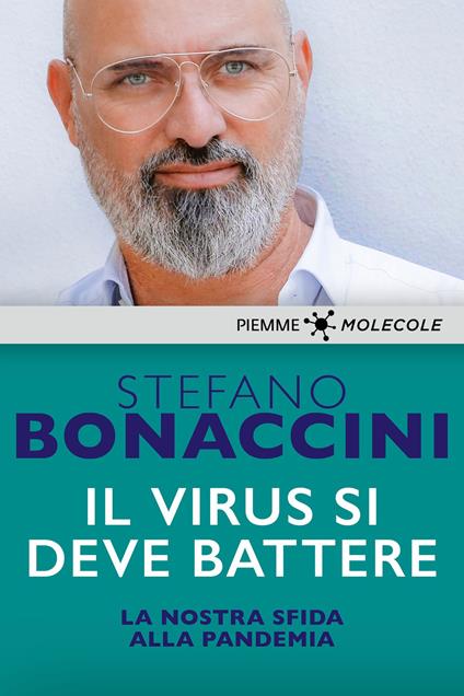 Il virus si deve battere. La nostra sfida alla pandemia - Stefano Bonaccini - ebook