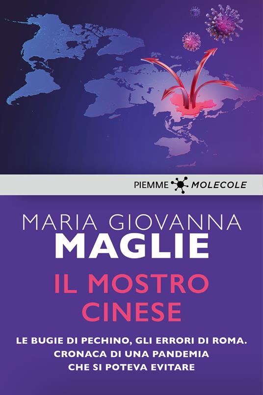 Il mostro cinese. Le bugie di Pechino, gli errori di Roma. Cronaca di una pandemia che si poteva evitare - Maria Giovanna Maglie - ebook