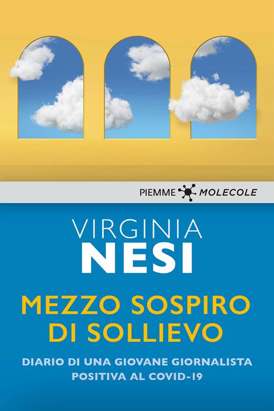 Mezzo sospiro di sollievo. Diario di una giovane giornalista positiva al Covid-19 - Virginia Nesi - ebook