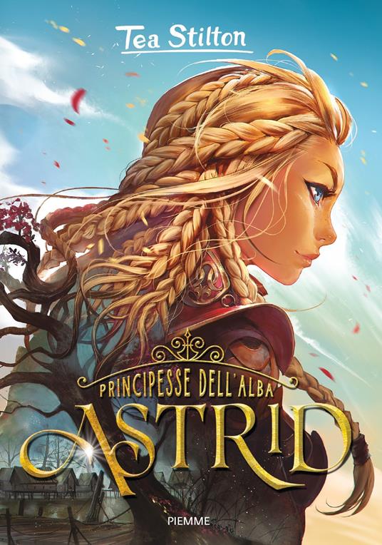 Astrid. Principesse dell'Alba - Tea Stilton,Carla Debernardi - ebook