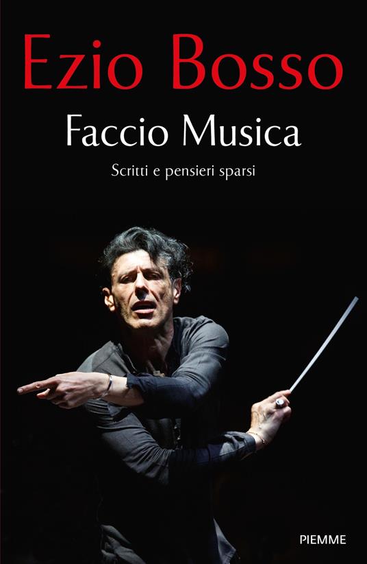 Faccio Musica. Scritti e pensieri sparsi - Ezio Bosso,Alessia Capelletti - ebook