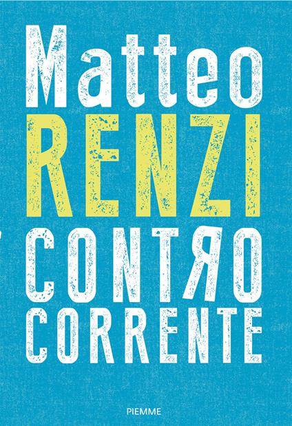 Controcorrente - Matteo Renzi - ebook