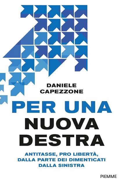 Per una nuova destra. Consigli per un futuro di vittorie - Daniele Capezzone - ebook